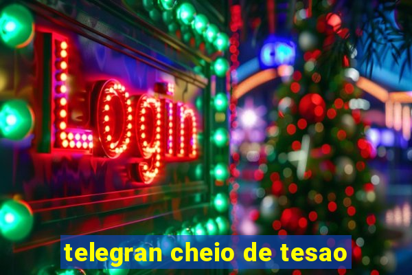 telegran cheio de tesao